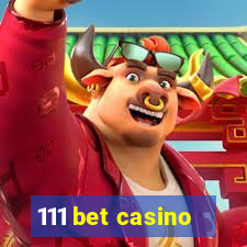 111 bet casino